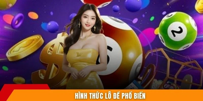 Hình thức lô đề phổ biến